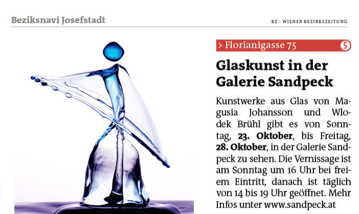 Mietgalerie BZ Bezirkszeitung Radio Seniorkom.at Ein Tag am Hof des japanischen Kaisers Preis freien Szene Wiens 2016 IG Kultur Offene Singrunde Nadja Offinger Wien Vernissage Ausstellung Kunstgalerie International Vienna Mietgalerie Josefstadt Stadtspionin Das Magazin für aktuelles Ausstellungsgeschehen Vernissage Kurier Freizeit Kultur Wochenende Kronen Zeitung oe24 Österreich Augustin Strawanzerin BZ Wiener Bezirkszeitung Josefstadt Tage der offenen Werkstätten achten herum A-List Wien Tourismus der Grazer Österreich Heute Zeitung Kunstplattform für moderne Kunst Kulturverein Galerie Sandpeck Wien zeitgenössische österreichische Kunst K
          ultur Wirtschaft Veranstaltungslokal Künstlerberatung Kunstkalender Kunsthandwerksmarkt Veranstaltungsprogramm Pop-up-Store Florianigasse Josefstädter 1080 kaufen mieten Werkpräsentation Ausstellung bildende gestaltende KünstlerInnen GrafikerInnen FotografInnen KunsthandwerkerInnen angewandten Gebrauchskunst DesignerInnen ErwachsenenbildnerInnen KursleiterInnen TrainerInnen Menschen Fachwissen Kompetenzen Wissen Können interessierten Menschen AutorInnen LiteratInnen DichterInnen LyrikerInnen SchriftstellerInnen JournalistInnen MusikerInnen AlleinunterhalterInnen Ausstellungsräume Kursräume Seminarraum geschlossene Veranstaltungen Mietraum Fest privater Rahmen Übungsraum MusikerInnen Treffpunkt regelmäßige Gruppen Trainingsgruppe Kunstwerke Kunstmarkt Mietkunst Ausstellungszeit Programm Kunstverleih Kunstinteressenten 
          Unterstützer KunstsammlerIn Vermarktung Marketing Kommunikationsstrategien Presse Öffentlichkeitsarbeit Konzepte Printmedien Onlinemedien künstlerischen Arbeit Ausstellungsorganisation Pressemitteilungen Onlineplattformen gewinnbringender Webseiten Künstlerhompage Weihnachtsmarkt Christkindlmarkt Adventmarkt